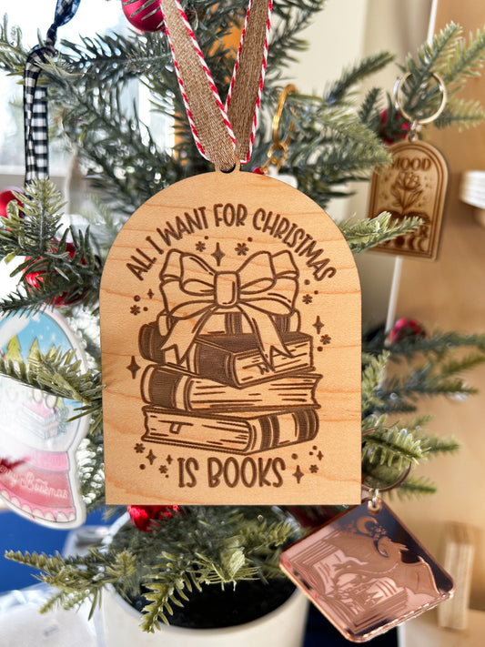 All I Want For Christmas For Books Wooden Ornament image 0