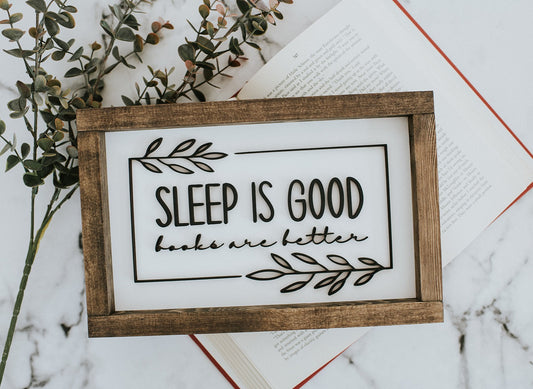 Sleep is good .. Books are better Framed Sign image 0